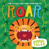 The Little Lion That Wanted to Roar - ANTHONY,  William - 9781786379429
