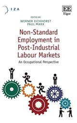 Non-Standard Employment in Post-Industrial Labour Markets - Werner Eichhorst ; Paul Marx - 9781786434326