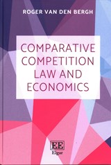 Comparative Competition Law and Economics - Roger J. Van den Bergh - 9781786438300