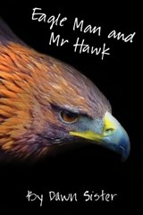 Eagle Man and Mr Hawk - Dawn Sister - 9781786450838