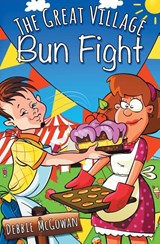 The Great Village Bun Fight - Debbie McGowan - 9781786452559