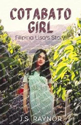 Cotabato Girl - J S Raynor - 9781786455680