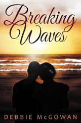 Breaking Waves - Debbie McGowan - 9781786455994