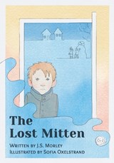 The Lost Mitten (Large Print) - J S Morley - 9781786456090
