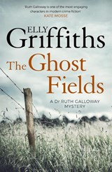 The Ghost Fields - Elly Griffiths - 9781786482174