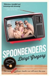Spoonbenders - GREGORY,  Daryl - 9781786482754