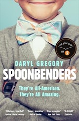 Spoonbenders - Daryl Gregory - 9781786482785