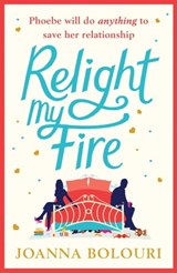 Relight My Fire - Joanna Bolouri - 9781786488572