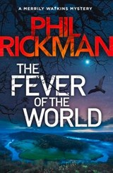 The Fever of the World - Phil Rickman - 9781786494610