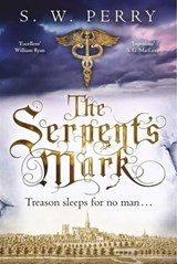 The Serpent's Mark - S. W. Perry - 9781786494986