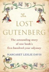 The Lost Gutenberg - Margaret Leslie Davis - 9781786497659
