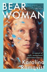 Bear Woman - Karolina Ramqvist - 9781786580597