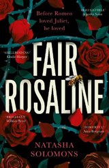 Fair Rosaline - Natasha Solomons - 9781786582645