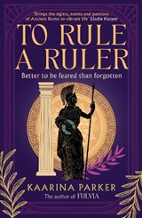 To Rule a Ruler - Kaarina Parker - 9781786587459