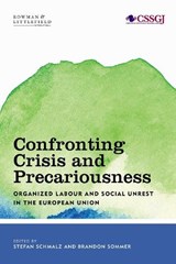 Confronting Crisis and Precariousness - STEFAN,  Friedrich Schiller-University Jena, Institute of Sociology Schmalz ; Brandon, International Institute of Social Studies in The Hague Sommer - 9781786610478
