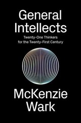 General Intellects - McKenzie Wark - 9781786631909