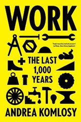 Work - Andrea Komlosy - 9781786634139