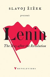 The Day After the Revolution - Slavoj Zizek ; V I Lenin - 9781786636300