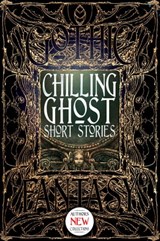 Chilling Ghost Short Stories - Kurt Bachard ; Jonathan Balog ; Trevor Boelter ; Donna Cuttress ; Zach Chapman ; Vonnie Winslow Crist ; Amanda C. Davis ; James Dorr ; Tim Foley ; Philip Brian Hall ; Raymond Little ; Luke Murphy ; Jeff Parsons ; Michael Penkas ; Brian Rappatta ; Rhiannon - 9781786645081