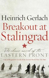 Breakout at Stalingrad - GERLACH,  Heinrich - 9781786690623