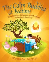 The Calm Buddha at Bedtime - Dharmachari Nagaraja - 9781786781048