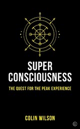 Super Consciousness - Colin Wilson - 9781786782885