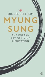 Myung Sung - Dr Jenelle Kim - 9781786785947