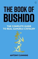 The Book of Bushido - Antony Cummins - 9781786786050
