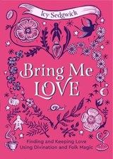 Bring Me Love - Icy Sedgwick - 9781786789747