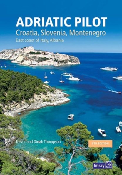 Adriatic Pilot, T Thompson ; D Thompson - Gebonden - 9781786790217