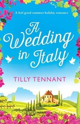 A Wedding in Italy - Tilly Tennant - 9781786811677