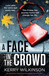 A Face in the Crowd - Kerry Wilkinson - 9781786817648