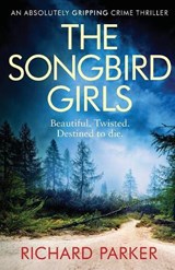 The Songbird Girls - PARKER,  Richard - 9781786817884