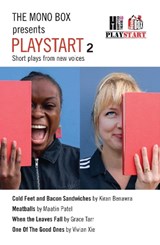 The Mono Box presents Playstart 2 - Kiran Benawra ; Maatin Patel ; Grace Tarr ; Vivian Xie - 9781786829207