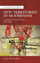 New Territories in Modernism - Laura Wainwright - 9781786832177