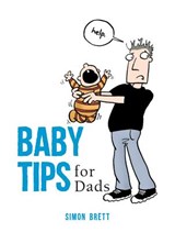 Baby Tips for Dads - BRETT,  Simon - 9781786850454