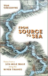 From Source to Sea - Tom Chesshyre - 9781786852861