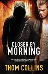 Closer by Morning - COLLINS,  Thom - 9781786860125