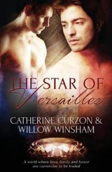 The Star of Versailles - Catherine Curzon; Willow Winsham - 9781786861160