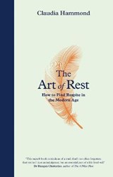 The Art of Rest - CLAUDIA HAMMOND,  Hammond - 9781786892836