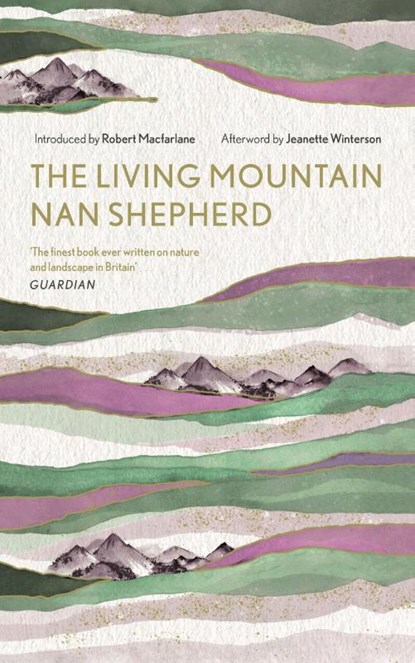 The Living Mountain, Nan Shepherd - Gebonden - 9781786897350