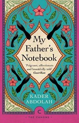 My Father's Notebook - Kader Abdolah - 9781786898982