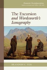 The Excursion and Wordsworth's Iconography - Brandon C. Yen - 9781786941336