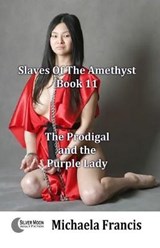 The Prodigal and the Purple Lady - FRANCIS,  Michaela - 9781786951571