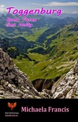 Toggenburg - Part 3: Sea Holly - Michaela Francis - 9781786951885