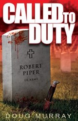 Called To Duty - Book 1 - Doug Murray - 9781786954367