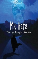 Mr. Hate - VINSON,  Terry Lloyd - 9781786955876