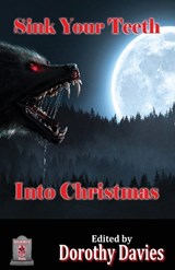 Sink Your Teeth Into Christmas - Dorothy Davies - 9781786958136