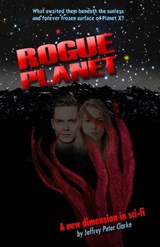 Rogue Planet - Jeffrey Peter Clarke - 9781786958761