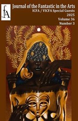 Journal of the Fantastic in the Arts - 36.3 - Jfa - 9781786959164